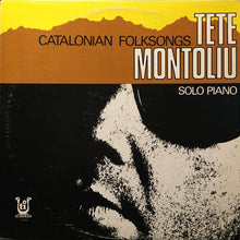 Laden Sie das Bild in den Galerie-Viewer, Tete Montoliu : Catalonian Folksongs (Solo Piano) (LP, Album)
