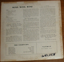 Load image into Gallery viewer, The Nightcaps (3) : Wine, Wine, Wine (LP, Album)
