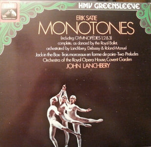 Erik Satie, John Lanchbery, Orchestra Of The Royal Opera House, Covent Garden : Monotones (LP, Album)