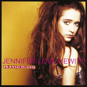 Jennifer Love Hewitt : Let's Go Bang (CD, Album)