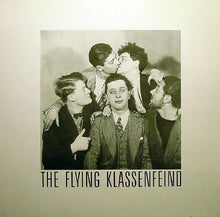 Laden Sie das Bild in den Galerie-Viewer, The Flying Klassenfeind* : The Flying Klassenfeind (12")
