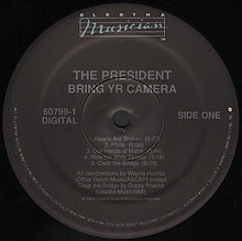 Laden Sie das Bild in den Galerie-Viewer, The President (3) : Bring Yr Camera (LP, Album)
