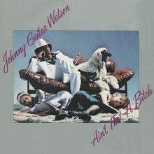 Charger l'image dans la galerie, Johnny Guitar Watson : Ain't That A Bitch (LP, Album)
