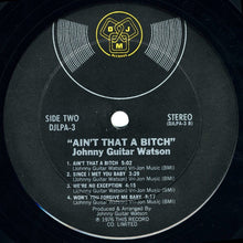 Charger l'image dans la galerie, Johnny Guitar Watson : Ain't That A Bitch (LP, Album)
