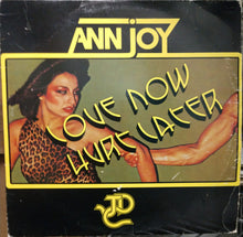 Laden Sie das Bild in den Galerie-Viewer, Ann Joy : Love Now Hurt Later (12", RE)
