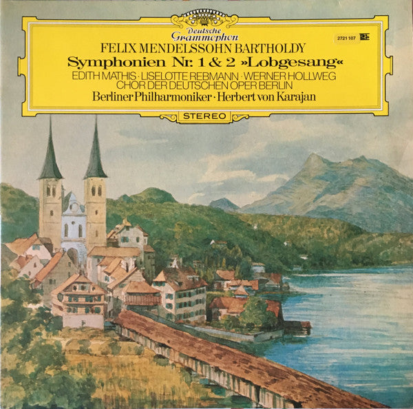 Felix Mendelssohn Bartholdy*, Herbert Von Karajan, Berliner Philharmoniker, Edith Mathis, Liselotte Rebmann, Werner Hollweg, Chor Der Deutschen Oper Berlin : Symphonien Nr. 1 & 2 