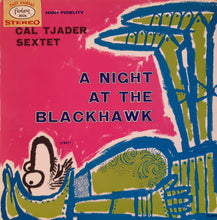 Load image into Gallery viewer, Cal Tjader Sextet : A Night At The Blackhawk (LP, Album, Blu)
