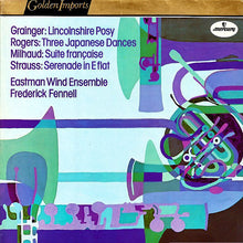 Charger l&#39;image dans la galerie, Grainger* / Rogers* / Milhaud* / Strauss* - Eastman Wind Ensemble, Frederick Fennell : Music Of Grainger, Rogers, Milhaud, Strauss (LP, RE)
