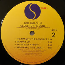 Load image into Gallery viewer, Tom Tom Club : Close To The Bone (LP, Album, Jac)
