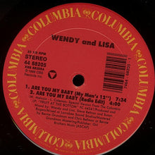 Load image into Gallery viewer, Wendy &amp; Lisa : Are You My Baby (12&quot; Mixes) (12&quot;)
