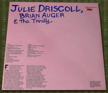 Charger l'image dans la galerie, Julie Driscoll, Brian Auger &amp; The Trinity : Julie Driscoll, Brian Auger &amp; The Trinity (LP, Comp)

