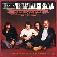 Laden Sie das Bild in den Galerie-Viewer, Creedence Clearwater Revival : Chronicle Volume Two (2xLP, Comp)
