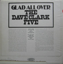 Laden Sie das Bild in den Galerie-Viewer, The Dave Clark Five : Glad All Over (LP, Album, Mono)
