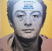Load image into Gallery viewer, Lenny Bruce : The Story Of Lenny - What I Was Arrested For (LP, Album, RE, PRC)
