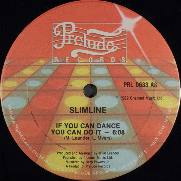 Slimline : If You Can Dance You Can Do It (12