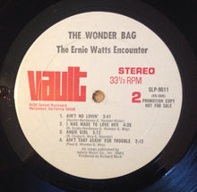 Laden Sie das Bild in den Galerie-Viewer, The Ernie Watts Encounter : The Wonder Bag (LP, Promo)
