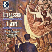 Charger l&#39;image dans la galerie, Chausson*, Ibert* / Dallas Symphony Orchestra, Eduardo Mata : Chausson: Symphony in B-Flat; Ibert: Escales / Divertissement (CD, Album)
