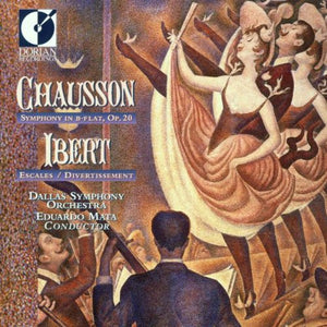 Chausson*, Ibert* / Dallas Symphony Orchestra, Eduardo Mata : Chausson: Symphony in B-Flat; Ibert: Escales / Divertissement (CD, Album)