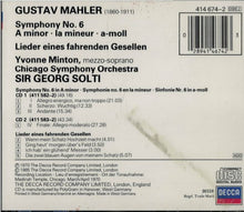 Laden Sie das Bild in den Galerie-Viewer, Gustav Mahler, Chicago Symphony Orchestra, Yvonne Minton, Georg Solti : Symphony No.6, Lieder Eines Fahrenden Gesellen (2xCD, RE, RM)
