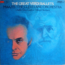 Laden Sie das Bild in den Galerie-Viewer, Verdi* / Lorin Maazel Conducting The Cleveland Orchestra : The Great Verdi Ballets  (LP)
