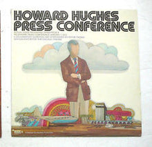 Laden Sie das Bild in den Galerie-Viewer, Howard Hughes (11), Wayne Thomis : Howard Hughes Press Conference (LP)
