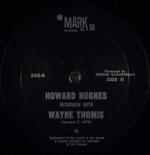 Laden Sie das Bild in den Galerie-Viewer, Howard Hughes (11), Wayne Thomis : Howard Hughes Press Conference (LP)
