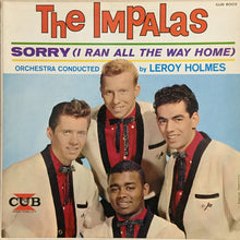 Charger l'image dans la galerie, The Impalas : Sorry (I Ran All The Way Home) (LP, Album, Mono)
