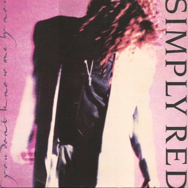 Simply Red : If You Don't Know Me By Now (12