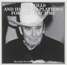 Charger l&#39;image dans la galerie, Bob Wills And His Texas Playboys* : For The Last Time (CD, Album, RE, RM)
