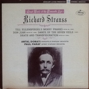 Richard Strauss, Paul Paray, Antal Dorati, Minneapolis Symphony Orchestra, Detroit Symphony Orchestra : Great Music Of The Romantic Age (LP, Comp, RE)