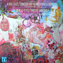 Charger l'image dans la galerie, John Cage / Lukas Foss : Concerto For Prepared Piano &amp; Orchestra / Baroque Variations (LP, Album, Gat)
