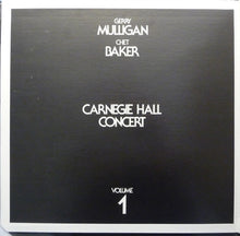 Laden Sie das Bild in den Galerie-Viewer, Gerry Mulligan / Chet Baker : Carnegie Hall Concert Volume 1 (LP, Album, Gat)
