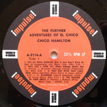 Laden Sie das Bild in den Galerie-Viewer, Chico Hamilton : The Further Adventures Of El Chico (LP, Album, Mono, Gat)
