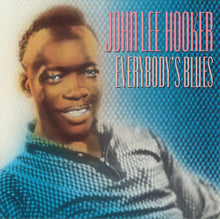 Load image into Gallery viewer, John Lee Hooker : Everybody&#39;s Blues (CD, Comp, RM)
