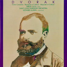 Charger l&#39;image dans la galerie, Dvořák*, Sergiu Luca, Saint Louis Symphony Orchestra, Leonard Slatkin : Violin Concerto; Romance, Mazurek (CD, Album, Tar)
