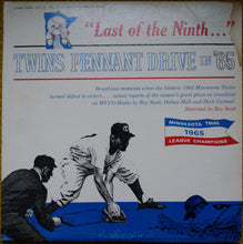 Laden Sie das Bild in den Galerie-Viewer, Ray Scott (8), Halsey Hall, Herb Carneal : "Last Of The Ninth..." - Twins Pennant Drive In '65 (LP, Ltd)
