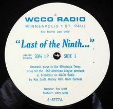 Laden Sie das Bild in den Galerie-Viewer, Ray Scott (8), Halsey Hall, Herb Carneal : "Last Of The Ninth..." - Twins Pennant Drive In '65 (LP, Ltd)
