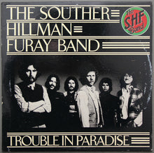 Charger l&#39;image dans la galerie, The Souther-Hillman-Furay Band : Trouble In Paradise (LP, Album, Spe)
