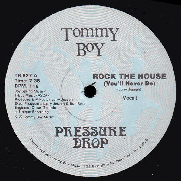 Pressure Drop (2) : Rock The House (You'll Never Be) (12