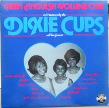 Charger l'image dans la galerie, The Dixie Cups : Teen Anguish Volume One (LP, Comp)
