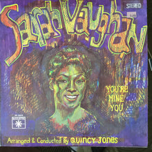 Charger l&#39;image dans la galerie, Sarah Vaughan : You&#39;re Mine You (LP, Album, RE)
