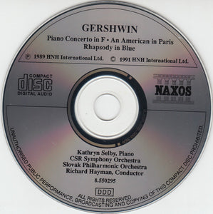 Gershwin* - Kathryn Selby, CSR Symphony Orchestra*, Slovak Philharmonic Orchestra, Richard Hayman : Rhapsody In Blue • An American In Paris • Piano Concerto (CD, Album, RE)