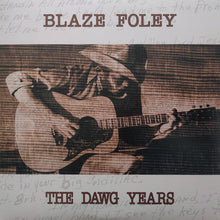 Laden Sie das Bild in den Galerie-Viewer, Blaze Foley : The Dawg Years (LP, Album, RE)
