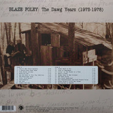 Laden Sie das Bild in den Galerie-Viewer, Blaze Foley : The Dawg Years (LP, Album, RE)
