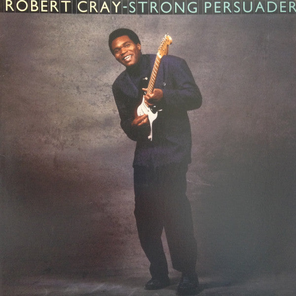 Robert Cray : Strong Persuader (LP, Album, 76 )