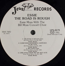 Load image into Gallery viewer, Essie Moss With The Bill Moss Concert Choir : Essie: The Road Is Rough (LP)
