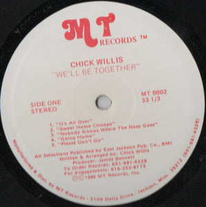 Chick Willis : We'll Be Together (LP, Album)