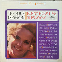 Laden Sie das Bild in den Galerie-Viewer, The Four Freshmen : Funny How Time Slips Away (LP)
