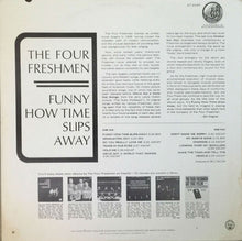 Laden Sie das Bild in den Galerie-Viewer, The Four Freshmen : Funny How Time Slips Away (LP)
