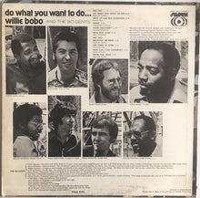 Laden Sie das Bild in den Galerie-Viewer, Willie Bobo And The Bo-Gents* : Do What You Want To Do... (LP, Album, Son)
